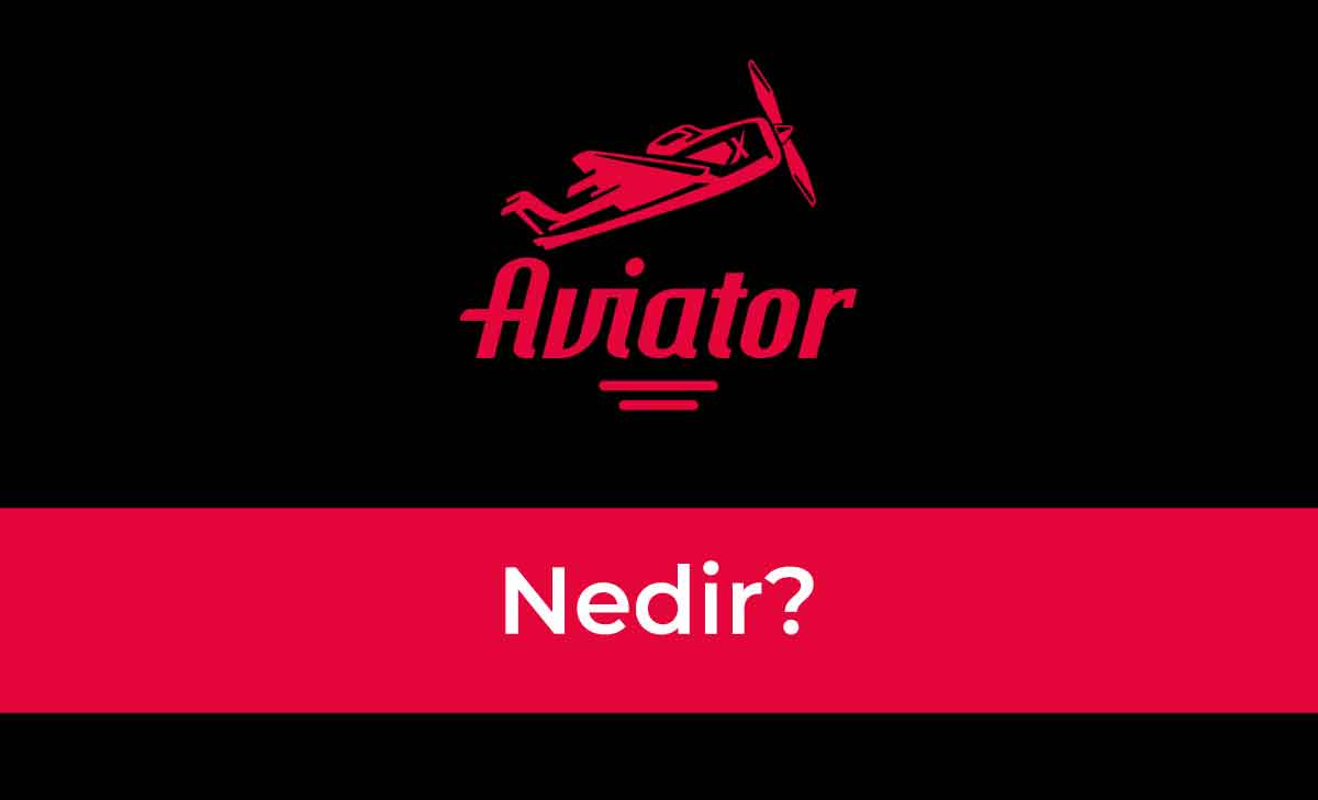 Aviator Nedir