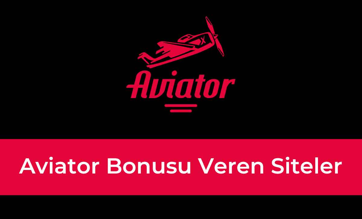 Aviator Bonusu Veren Siteler